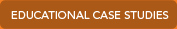Educational Case Studies
